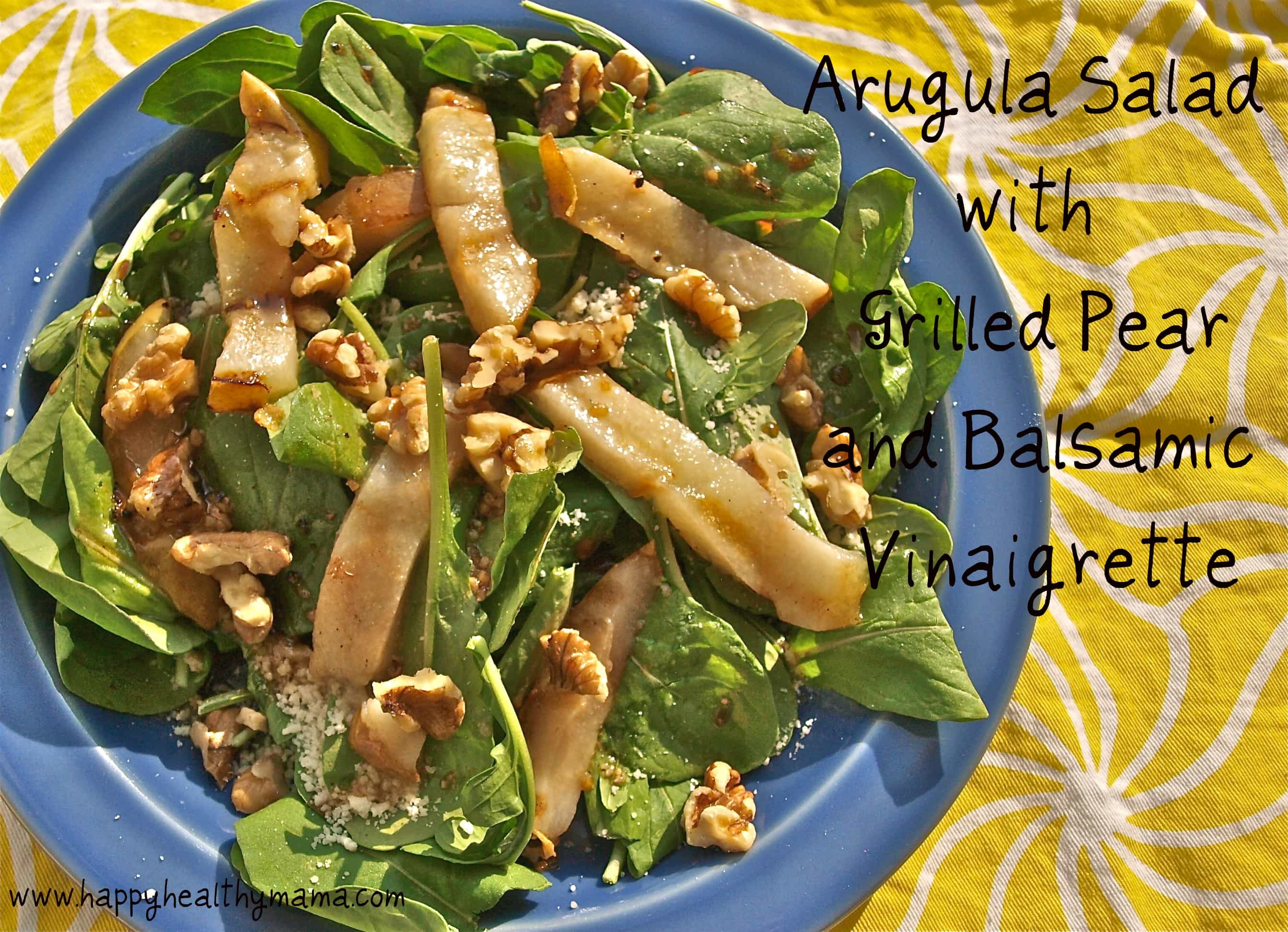 Arugula Salad With Grilled Pear Balsamic Vinaigrette Happy Healthy Mama