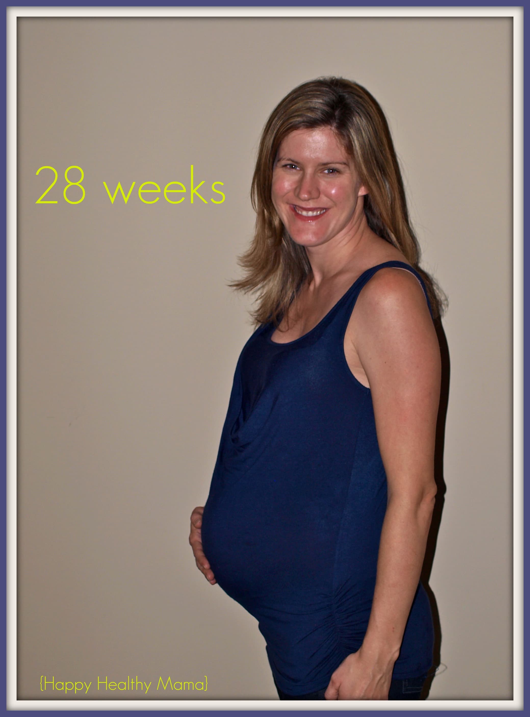My pregnancy: 27 & 28 weeks - Happy Healthy Mama