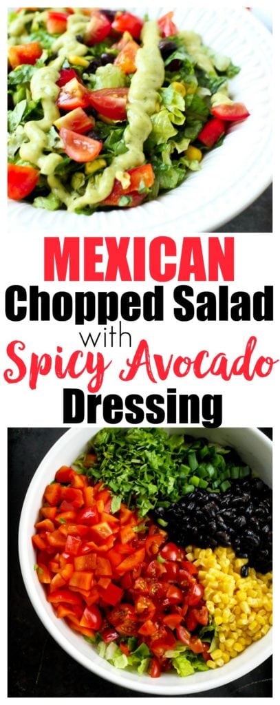 Mexican Chopped Salad with the BEST Spicy Avocado Dressing. Light, healthy salad recipe that is quick to make and everyone raves about it. 