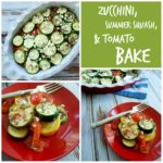 Zucchini, Summer Squash, and Tomato Bake by Happy Healthy Mama