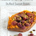 Balsamic Roasted Grape and Pistachio Stuffed Sweet Potato. Filling enough to be a meal all on its own!
