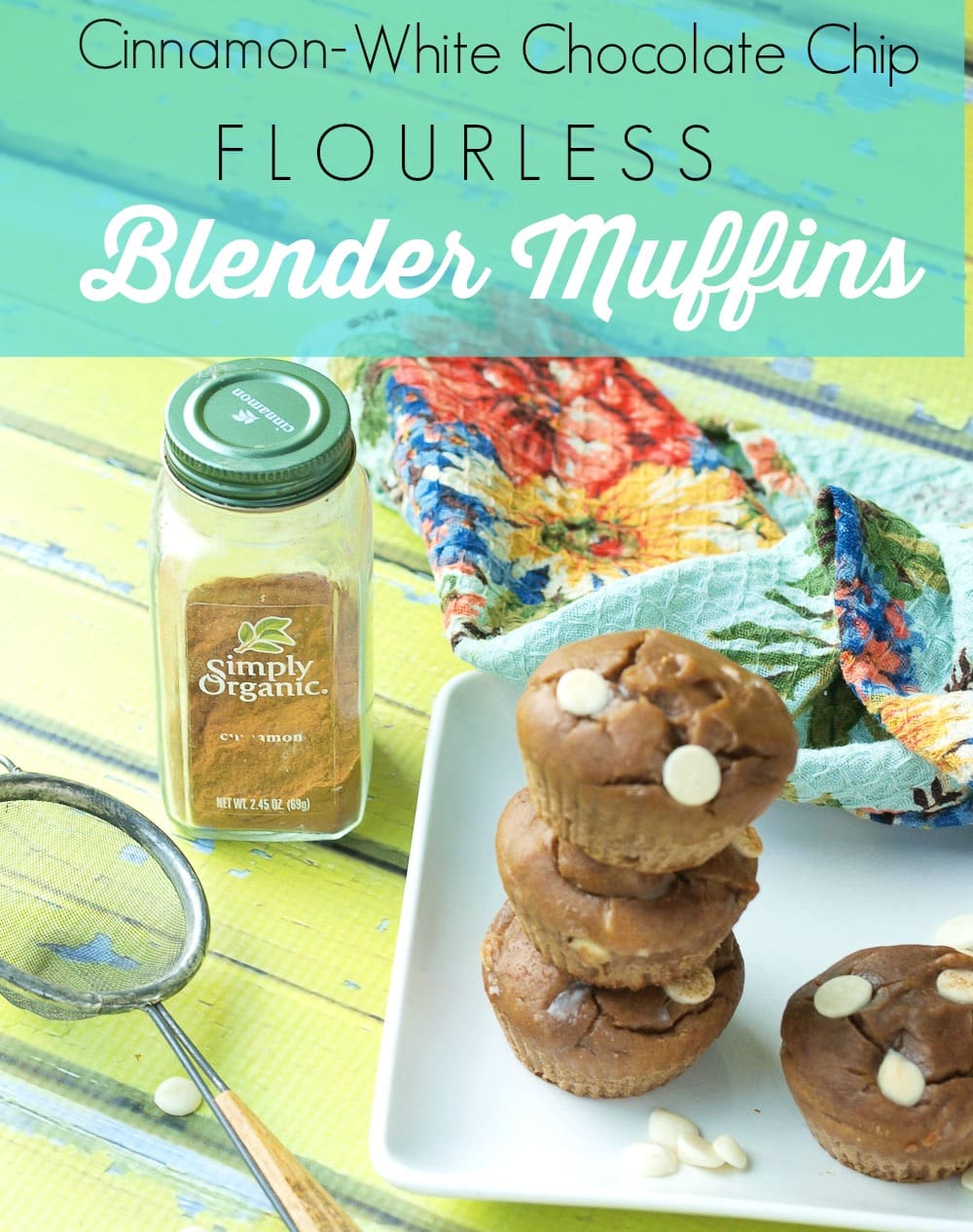 Flourless Cinnamon White Chocolate Chip Blender Muffin recipe.  You can prep these easy and healthy muffins in 5 minutes! Great portable breakfast option.