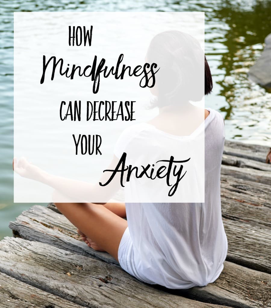 How-Mindfulness-is-decreasing-my-anxiety