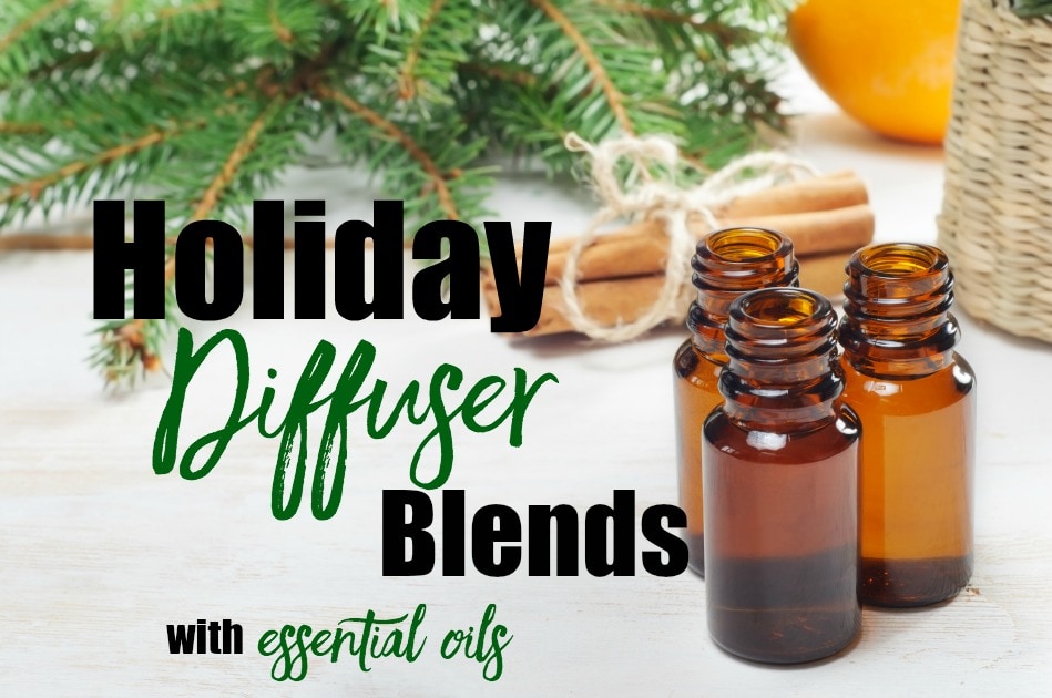 Essential Oil Diffuser Recipes for Holidays