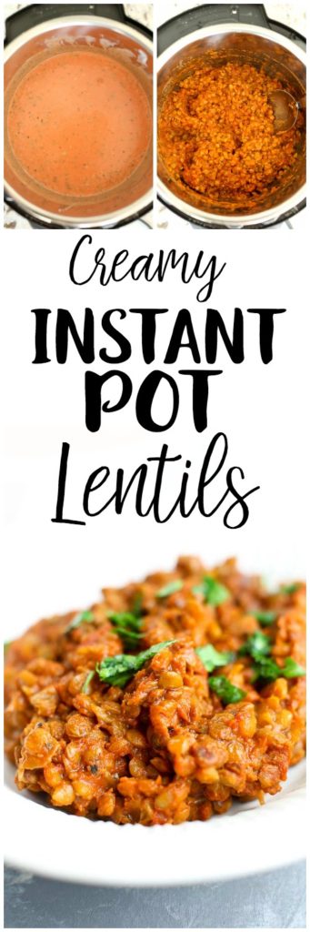 Instant Pot Creamy Lentils recipe. Vegan, gluten-free, great side dish or add vegetables and make it a vegan main course. Delicious!