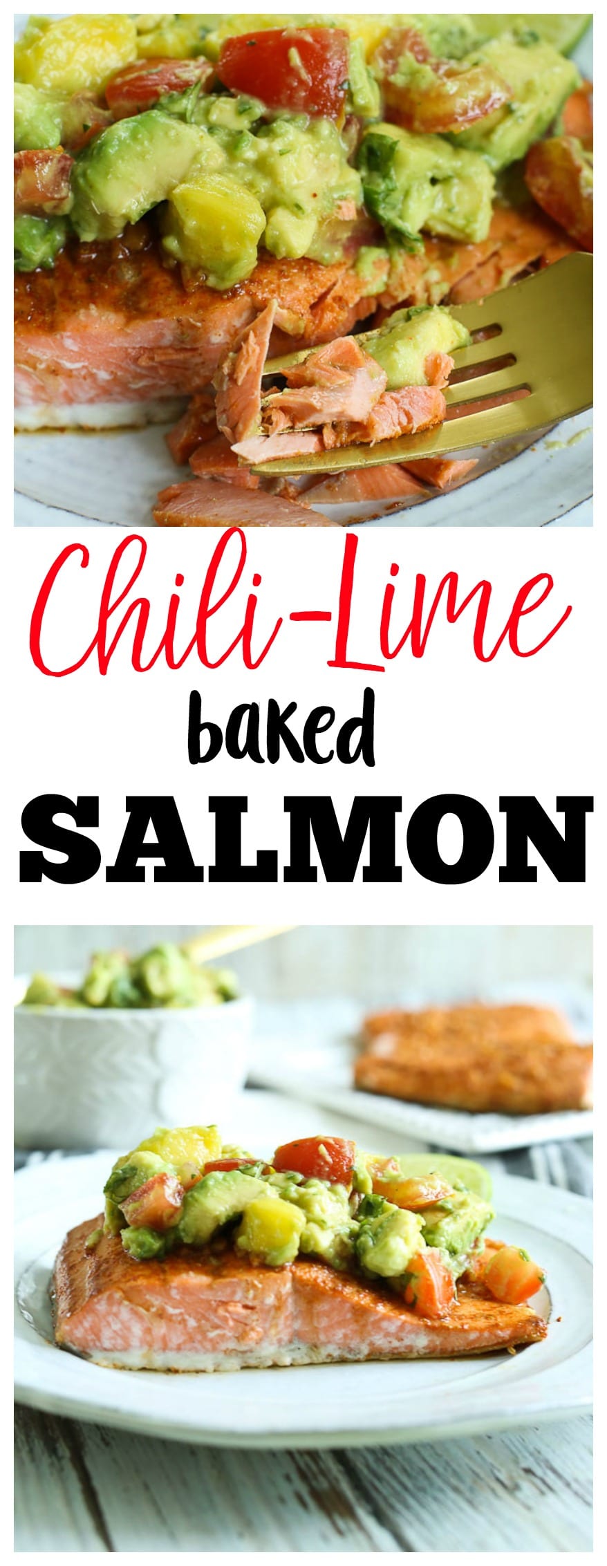 Chili Lime Baked Salmon recipe topped with Avocado Pineapple Salsa--SO good! | healthy dinners | Paleo dinners | gluten-free dinners | weeknight dinners | quick and easy dinners | whole30 dinners 