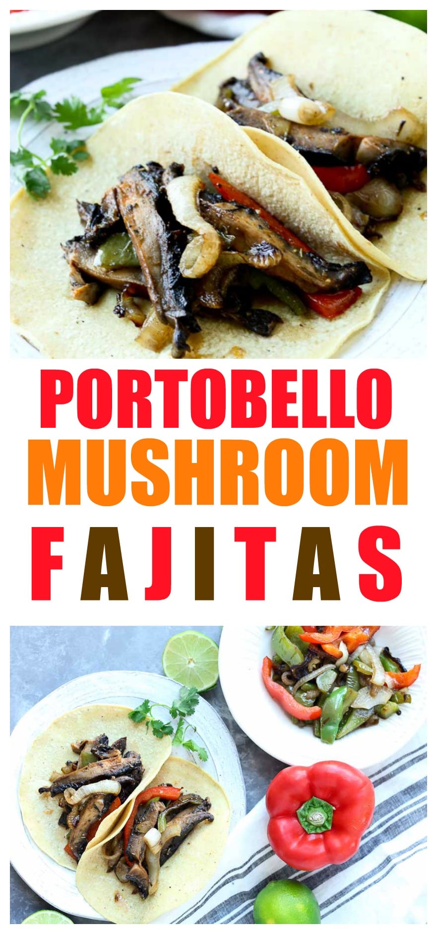 Roasted Portobello Fajitas Recipe Happy Healthy Mama