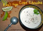 Raw and vegan Corn chowder!