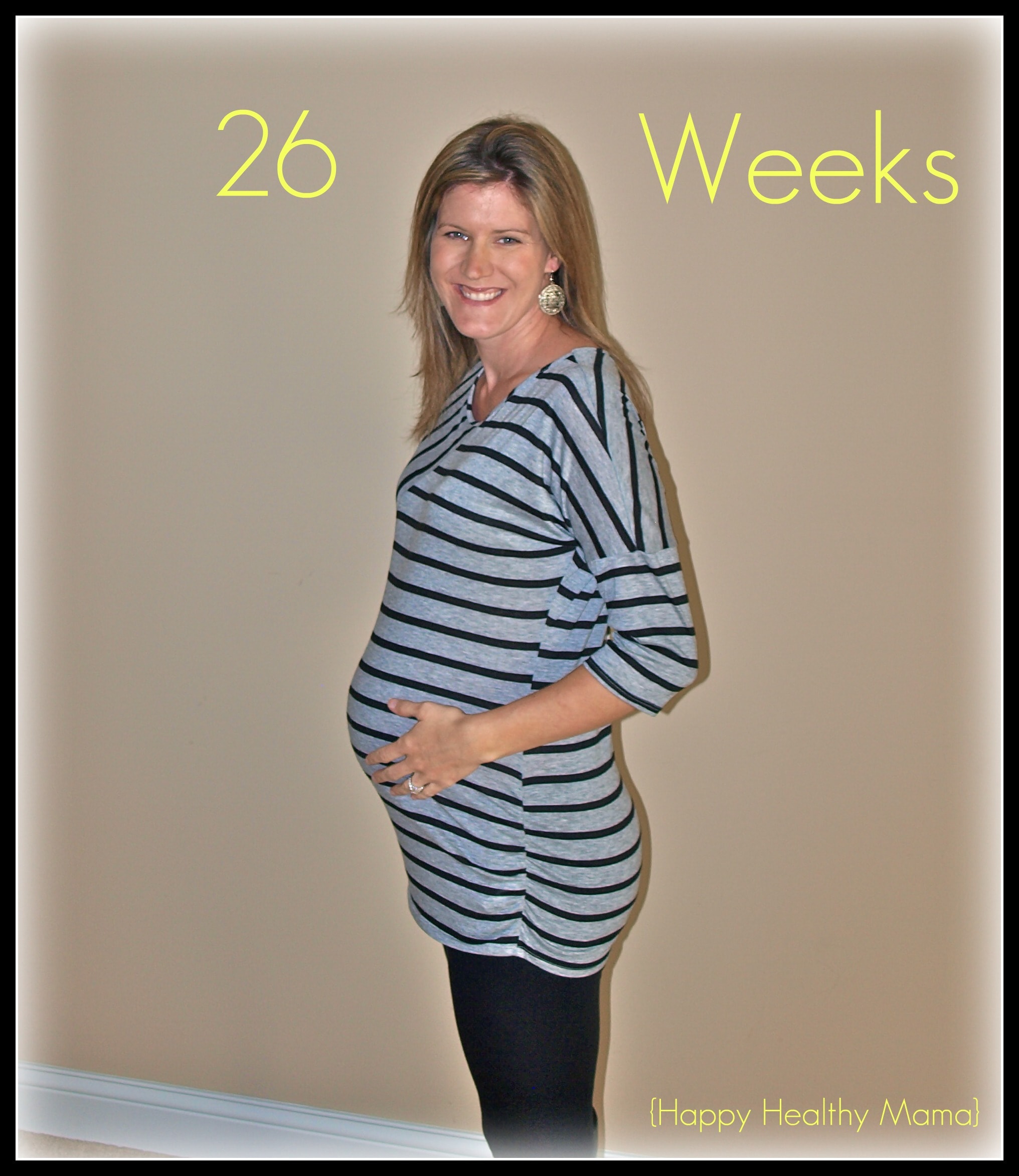 My Pregnancy 26 Weeks Happy Healthy Mama