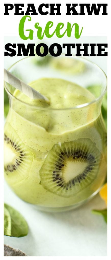 Peach Kiwi Green Smoothie Recipe #greensmoothie #smoothie #recipes #healthy #spinach #vegan #glutenfree #breakfast #snack #kids