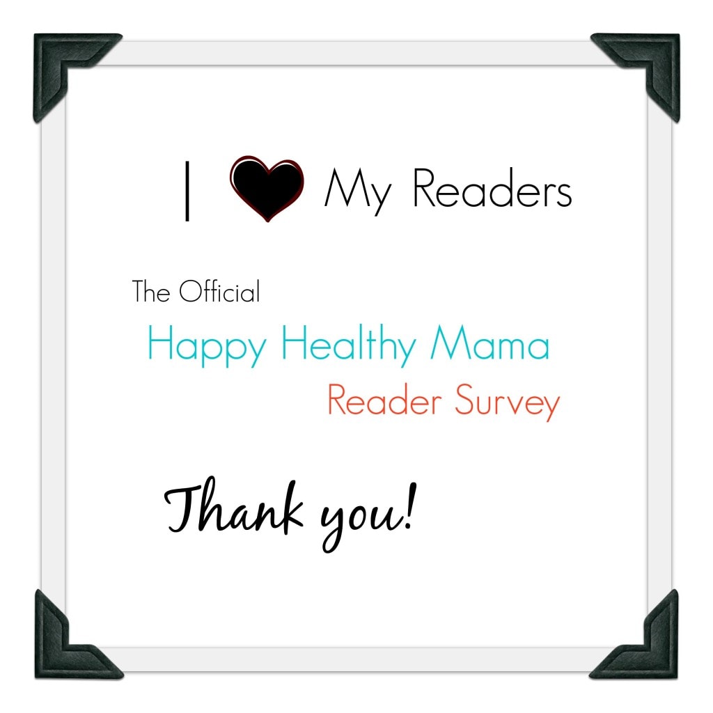 Happy Healthy Mama Survey