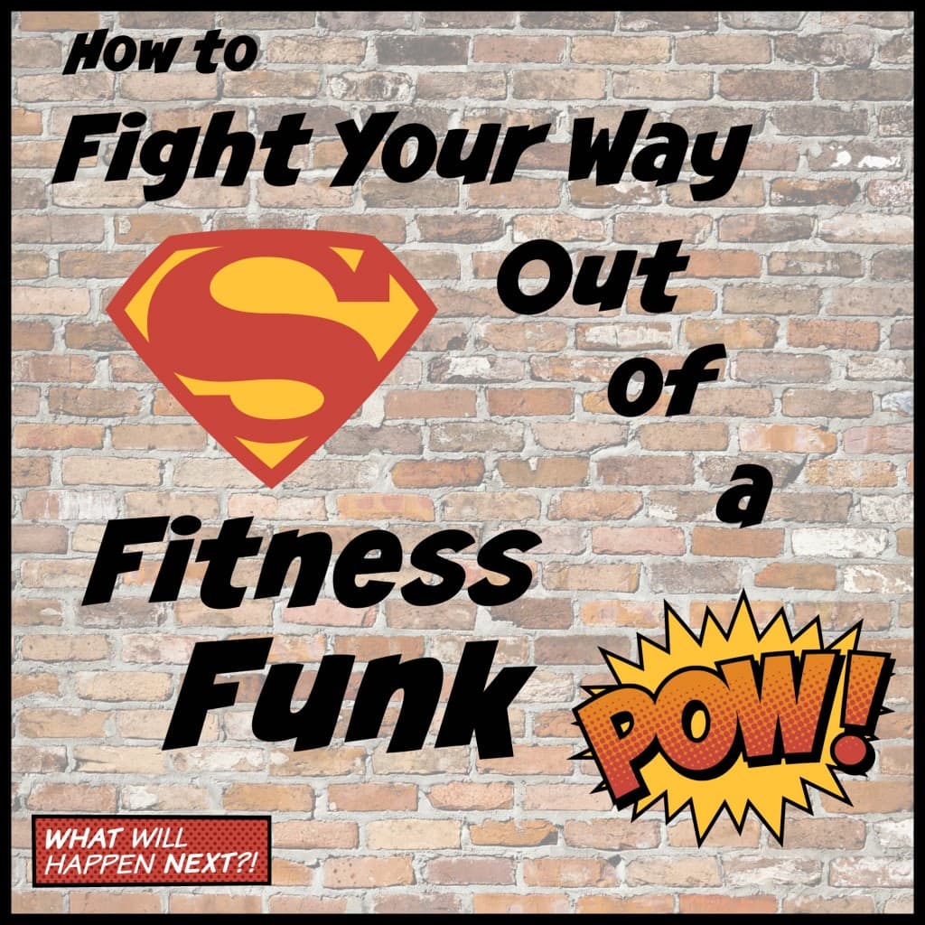 Use these tips to get your motivation back and fight your way out of a fitness funk!
