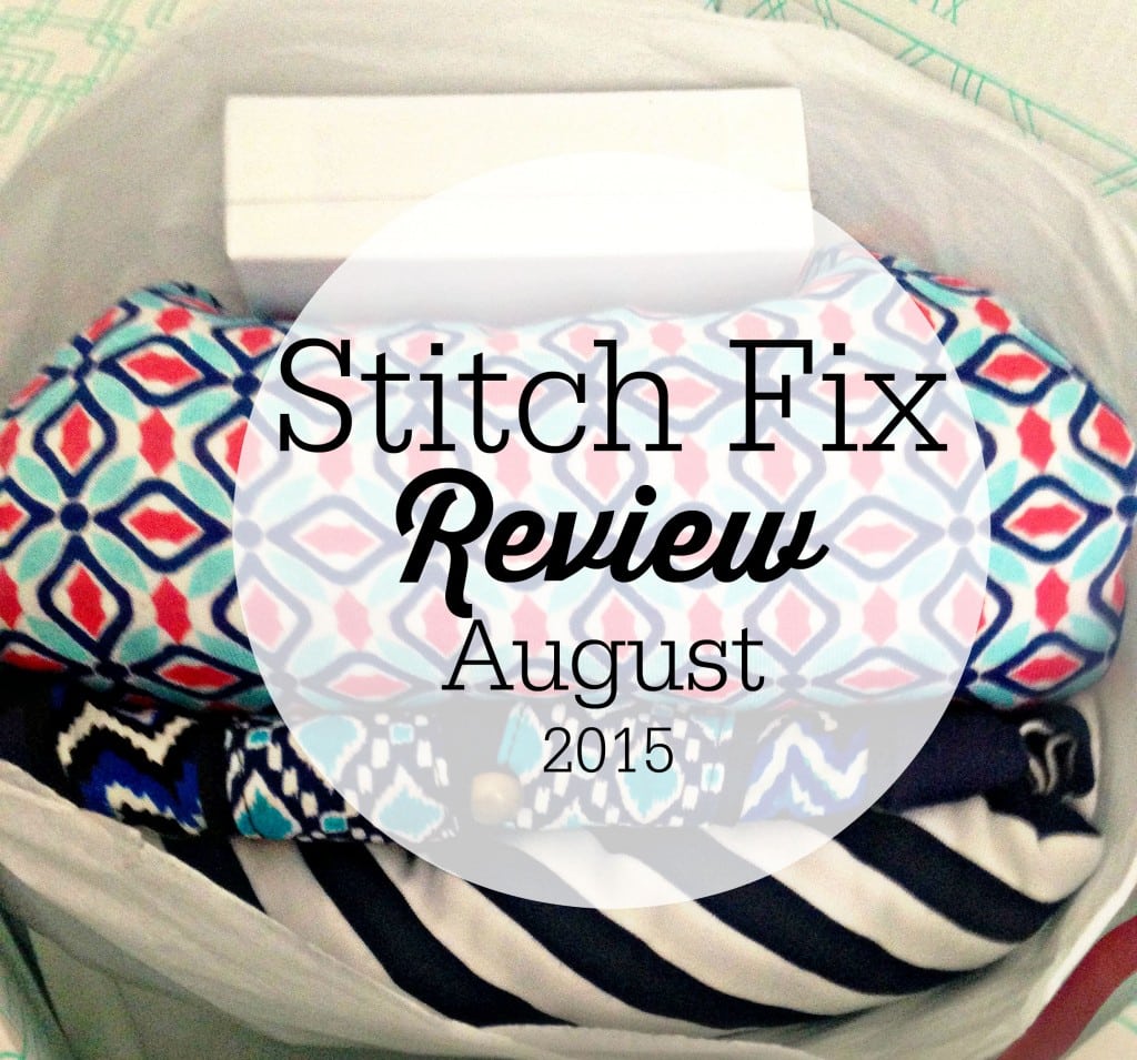 Stitch Fix Review:  August 2015