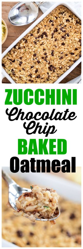 Zucchini Chocolate Chip Baked Oatmeal recipe Great healthy breakfast recipe to get your kids eating more vegetables