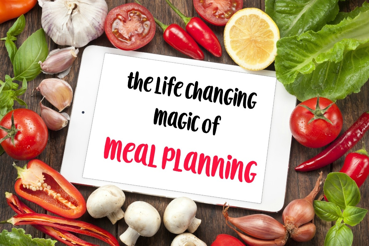 The Life-Changing Magic of Meal Planning - Happy Healthy Mama