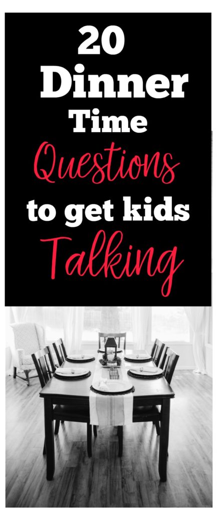 20 Dinner Time Questions to Get Kids Talking #parenting #tips