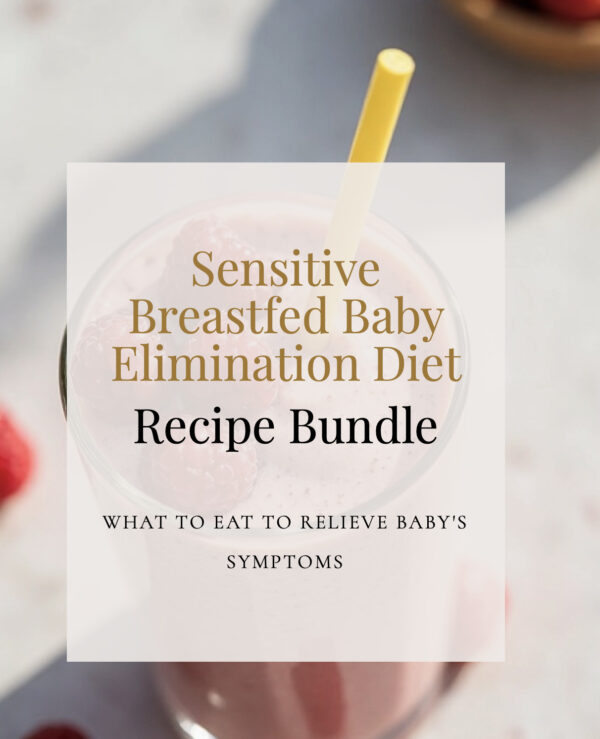 Sensitive Breastfed Baby Elimination Diet Recipe Bundle
